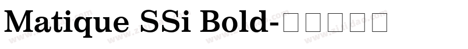 Matique SSi Bold字体转换